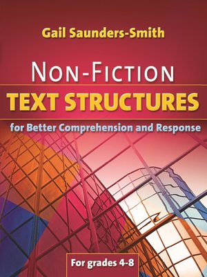 cover image of Non-Fiction Text Structures for Better Comprehension and Response